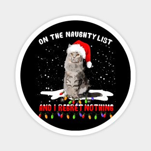 On The Naughty List And I Rebret Nothing Magnet